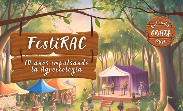 FestiRAC «10 años impulsando la Agroecología»
